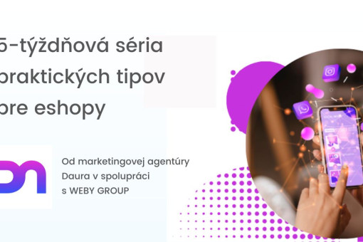 Štartujeme 5-týždňovú sériu praktických tipov pre eshopy Štartujeme 5-týždňovú sériu praktických tipov pre eshopy